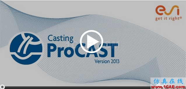 鑄造模擬分析ProCAST軟件入門認(rèn)識介紹 鑄造模擬分析ProCAST軟件入門認(rèn)識介紹