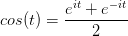 神奇而優(yōu)雅的傅里葉變換 cos(t)=\frac{e^{it}+e^{-it}}{2}